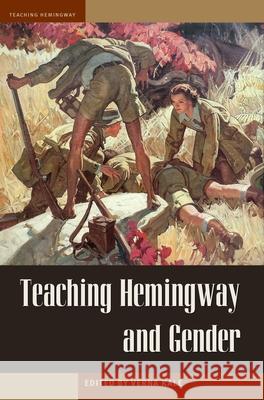 Teaching Hemingway and Gender Verna Kale 9781606352793 Kent St Univ PR - książka