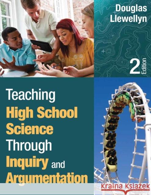 Teaching High School Science Through Inquiry and Argumentation Douglas Llewellyn 9781452244457 SAGE Publications Inc - książka