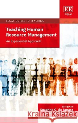 Teaching Human Resource Management: An Experiential Approach Suzanne C. de Janasz Joanna Crossman  9781786439802 Edward Elgar Publishing Ltd - książka