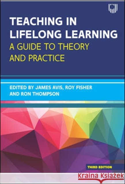 Teaching in Lifelong Learning 3e A guide to theory and practice Ron Thompson 9780335247981 Open University Press - książka