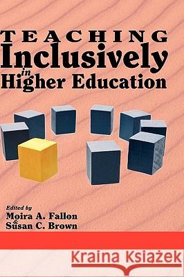 Teaching Inclusively in Higher Education (Hc) Fallon, Moira A. 9781607524465 Information Age Publishing - książka