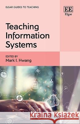 Teaching Information Systems Mark I. Hwang 9781802205787  - książka