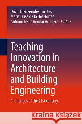 Teaching Innovation in Architecture and Building Engineering: Challenges of the 21st century  9783031596438 Springer - książka