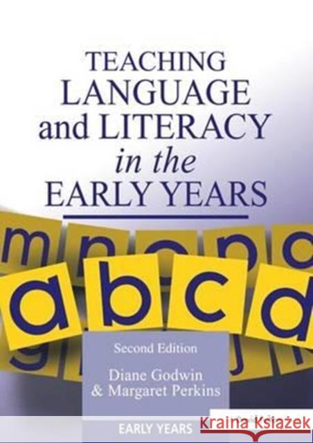 Teaching Language and Literacy in the Early Years Diane Godwin, Margaret Perkins 9781138158238 Taylor & Francis Ltd - książka