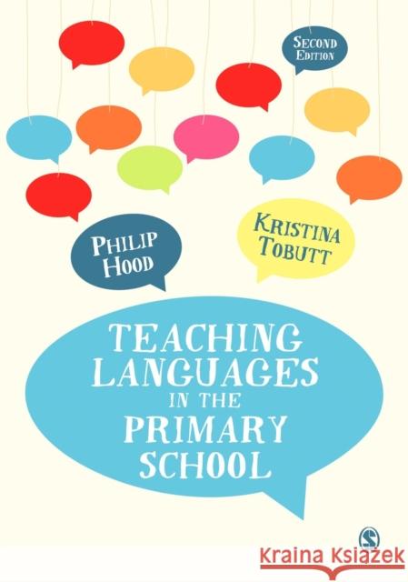 Teaching Languages in the Primary School Philip Hood & Kristina Tobutt 9781446295137 Sage Publications Ltd - książka