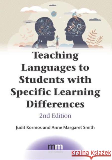 Teaching Languages to Students with Specific Learning Differences Judit Kormos Anne Margaret Smith 9781800418615 Multilingual Matters - książka