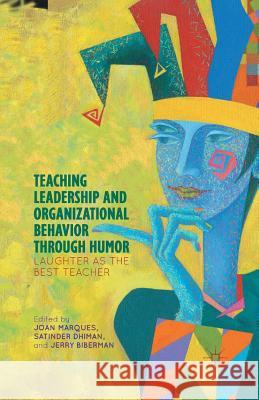 Teaching Leadership and Organizational Behavior Through Humor: Laughter as the Best Teacher Marques, J. 9781349438679 Palgrave MacMillan - książka