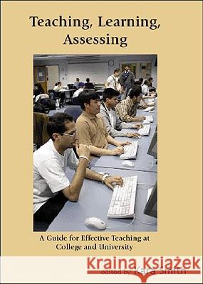 Teaching, Learning, Assessing: A Guide for Effective Teaching at College and University Kara Smith 9780889628663 Mosaic Press - książka