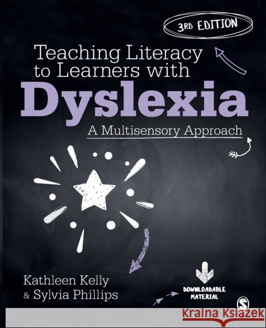 Teaching Literacy to Learners with Dyslexia: A Multisensory Approach Kelly, Kathleen 9781529767834 SAGE Publications Ltd - książka