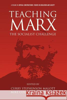 Teaching Marx: The Socialist Challenge Malott, Curry Stephenson 9781623961206  - książka