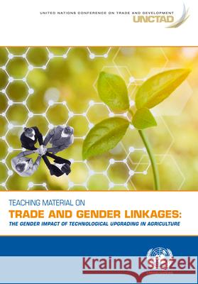 TEACHING MATERIAL ON TRADE AND GENDER LI UNITED NATIONS CONFE 9789211129847 EUROSPAN - książka