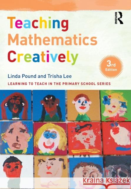 Teaching Mathematics Creatively Linda Pound Trisha Lee 9780367518424 Routledge - książka