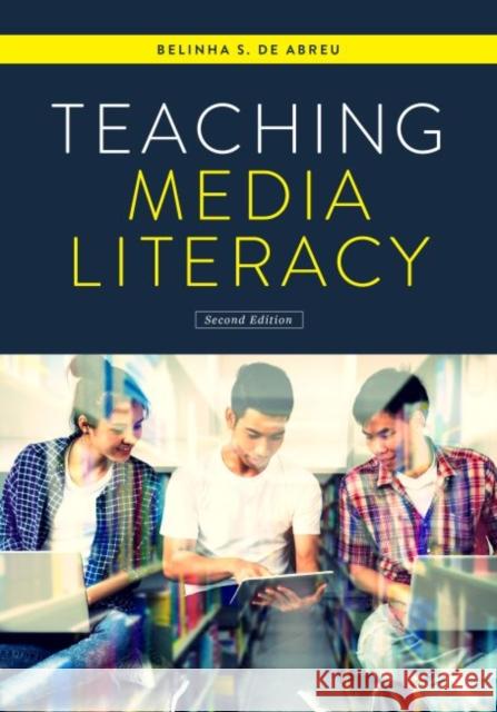 Teaching Media Literacy Belinha S. De Abreu 9780838917213 Eurospan (JL) - książka