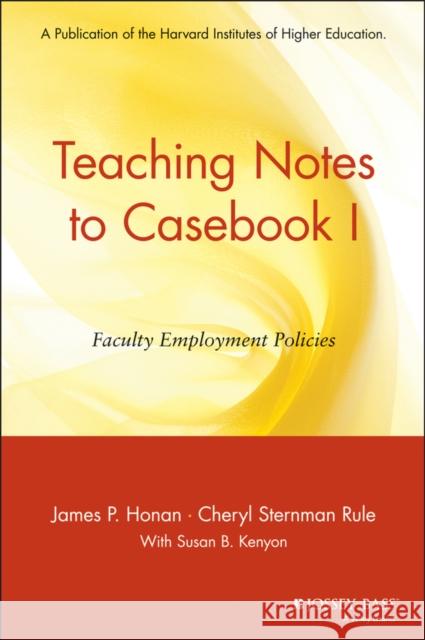 Teaching Notes to Casebook I: A Guide for Faculty and Administrators Honan, James P. 9780787953935 Jossey-Bass - książka