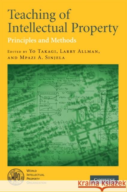 Teaching of Intellectual Property: Principles and Methods Takagi, Yo 9780521716468 Cambridge University Press - książka