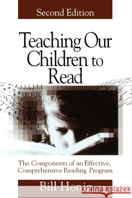 Teaching Our Children to Read: The Components of an Effective, Comprehensive Reading Program Honig 9780761975304 Corwin Press - książka