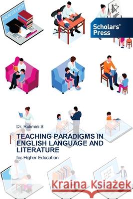 Teaching Paradigms in English Language and Literature Rukmini S 9786138953753 Scholars' Press - książka