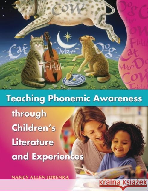 Teaching Phonemic Awareness Through Children's Literature and Experiences Jurenka, Nancy A. 9781594690006 Teacher Ideas Press - książka