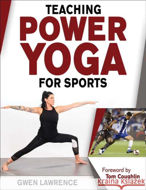 Teaching Power Yoga for Sports Gwen Marie Garro Lawrence 9781492563068 Human Kinetics Publishers - książka