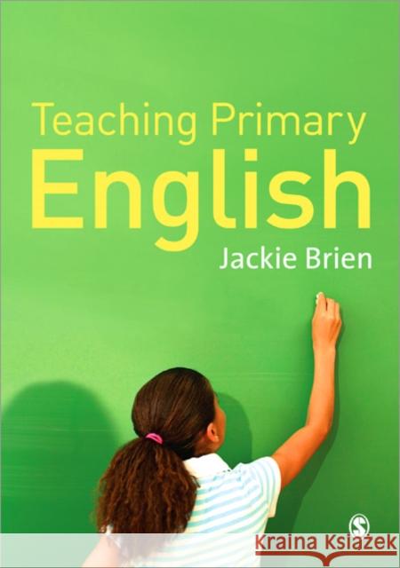 Teaching Primary English Jackie Brien 9780857021571 Sage Publications Ltd - książka