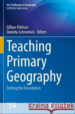 Teaching Primary Geography  9783030999728 Springer International Publishing - książka