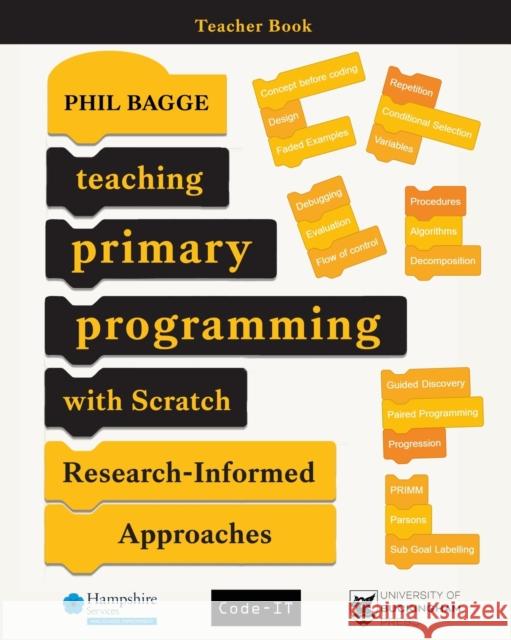 Teaching Primary Programming With Scratch - Teacher Book - Research-Informed Approaches Bagge, Phil 9781915054203 Legend Press Ltd - książka