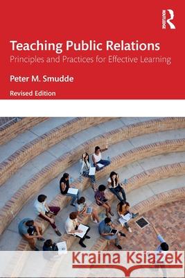 Teaching Public Relations: Revised Edition Peter M. Smudde 9781032805252 Routledge - książka