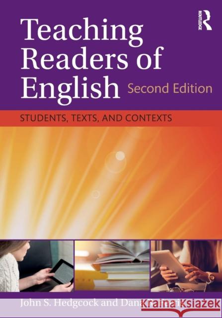 Teaching Readers of English: Students, Texts, and Contexts Hedgcock, John S. (Monterey Institute of International Studies, USA)|||Ferris, Dana R. (University of California, Davis, 9781138206212  - książka