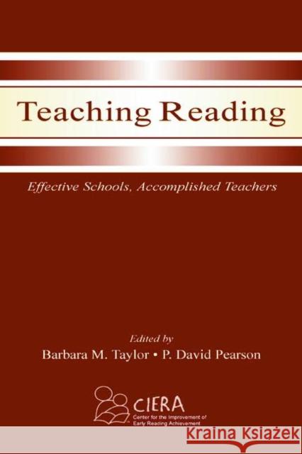 Teaching Reading: Effective Schools, Accomplished Teachers Taylor, Barbara M. 9780805841343 Lawrence Erlbaum Associates - książka