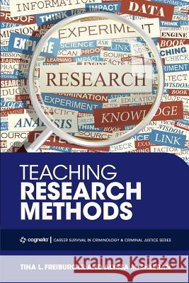 Teaching Research Methods Tina L. Freiburger 9781516526277 Cognella Academic Publishing - książka