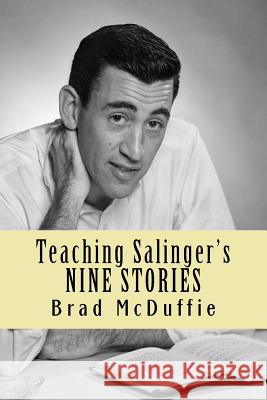 Teaching Salinger's NINE STORIES Thompson, Joseph A. 9780615570617 New Street Communications, LLC - książka