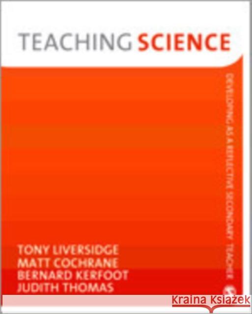 Teaching Science Matthew Cochrane Judith Thomas Bernard Kerfoot 9781847873613 Sage Publications (CA) - książka
