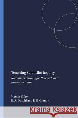 Teaching Scientific Inquiry : Recommendations for Research and Implementation Richard Duschl Richard Grandy 9789087902711 Sense Publishers - książka