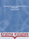 Teaching Secondary and Middle School Mathematics Daniel J. (Bowling Green State University, USA) Brahier 9781032472867 Taylor & Francis Ltd