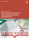 Teaching Secondary and Middle School Mathematics Daniel J. (Bowling Green State University, USA) Brahier 9781032488547 Taylor & Francis Ltd