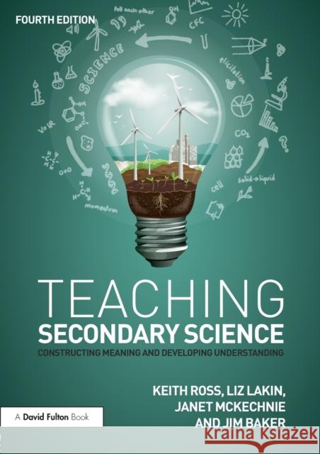 Teaching Secondary Science: Constructing Meaning and Developing Understanding Keith Ross 9781138833425 Taylor & Francis - książka