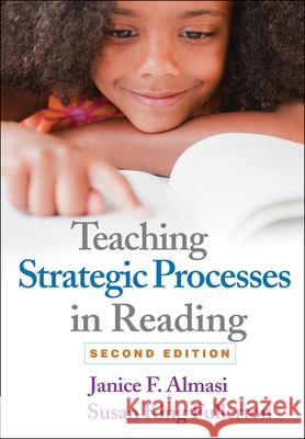 Teaching Strategic Processes in Reading Almasi, Janice F. 9781462506293 Guilford Publications - książka