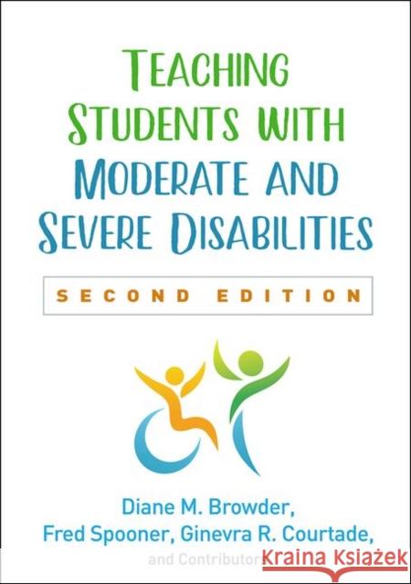 Teaching Students with Moderate and Severe Disabilities Browder, Diane M. 9781462542383 Guilford Publications - książka