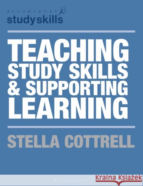 Teaching Study Skills and Supporting Learning Stella Cottrell 9780333921241 Bloomsbury Publishing PLC - książka