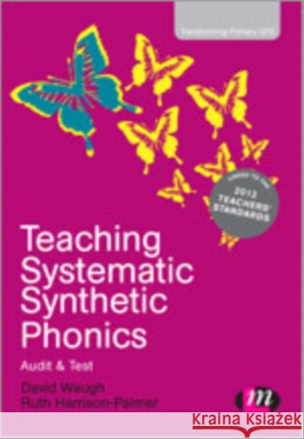 Teaching Systematic Synthetic Phonics: Audit and Test Waugh, David 9781446268957  - książka