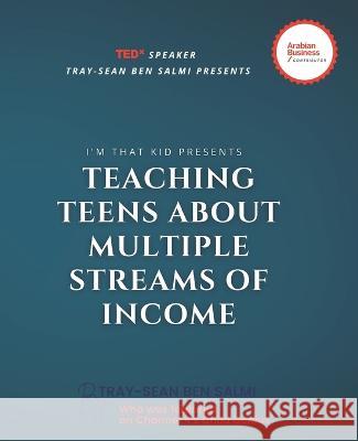 Teaching Teens About Multiple Streams of Income Lashai Be Tray-Sean Be 9781913310899 Influencer Publishing - książka