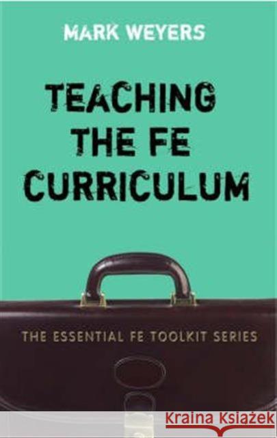 Teaching the Fe Curriculum: Encouraging Active Learning in the Classroom Weyers, Mark 9780826488046  - książka