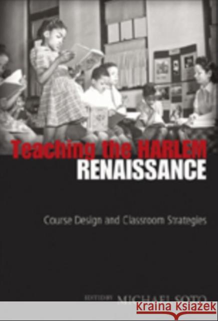 Teaching the Harlem Renaissance: Course Design and Classroom Strategies Thompson, Carlyle V. 9780820497242 Peter Lang Publishing Inc - książka