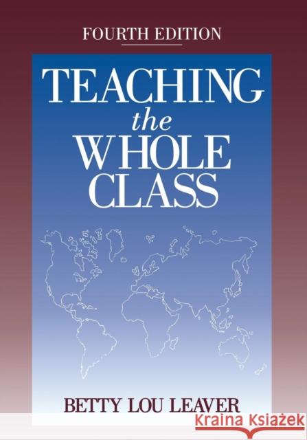 Teaching the Whole Class Betty Lou Leaver 9780803966468 Corwin Press - książka