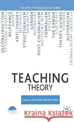 Teaching Theory Richard Bradford C. B. Knights 9780230520738 Palgrave MacMillan - książka
