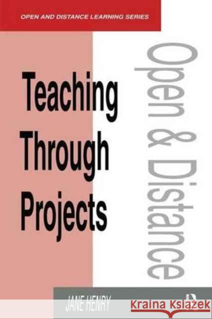 Teaching Through Projects Henry Jane 9781138157859 Routledge - książka