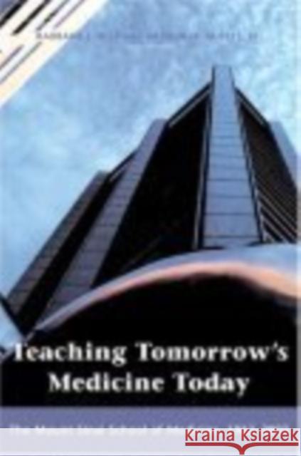Teaching Tomorrow's Medicine Today: The Mount Sinai School of Medicine, 1963-2003 Barbara J. Niss Arthur H. Aufses Jr. Arthur H. Aufses 9780814707067 New York University Press - książka