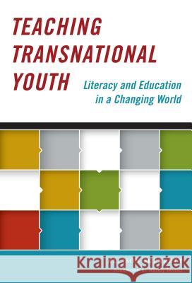 Teaching Transnational Youth--Literacy and Education in a Changing World Allison Skerrett 9780807756591 Teachers College Press - książka