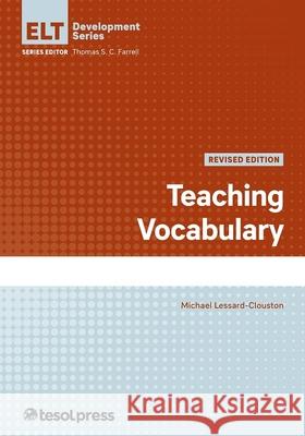 Teaching Vocabulary, Revised Michael Lessard-Clouston 9781945351945 Eurospan (JL) - książka