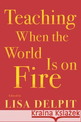 Teaching When the World Is on Fire  9781620974315 New Press - książka